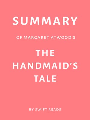 cover image of Summary of Margaret Atwood's the Handmaid's Tale by Swift Reads